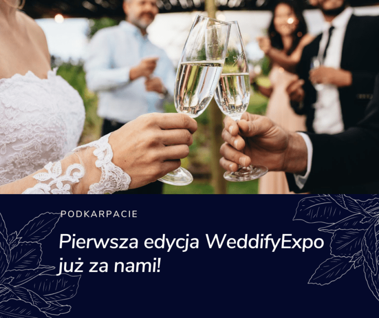 Read more about the article Pierwsza edycja WeddifyExpo już za nami