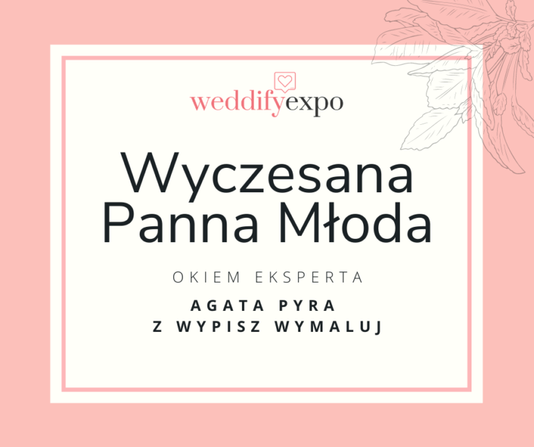 Read more about the article Wyczesana Panna Młoda
