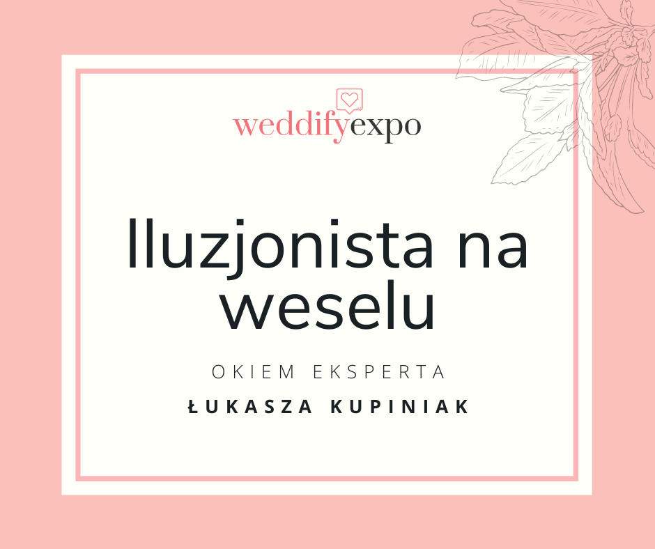 Read more about the article Iluzjonista na weselu